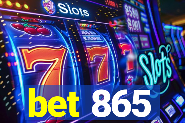 bet 865